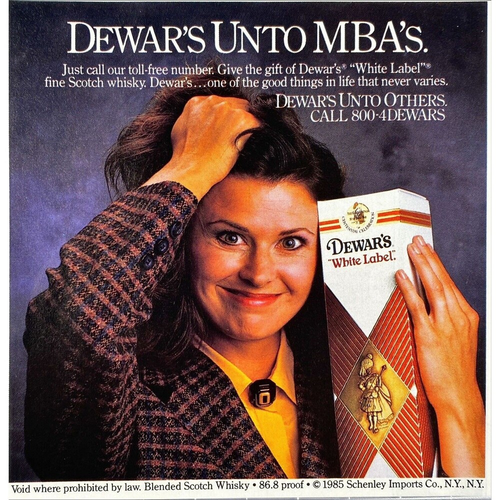 Dewar's White Label "Dewar's Unto MBA's." Dewar's Unto Others Vtg Print Ad 1986